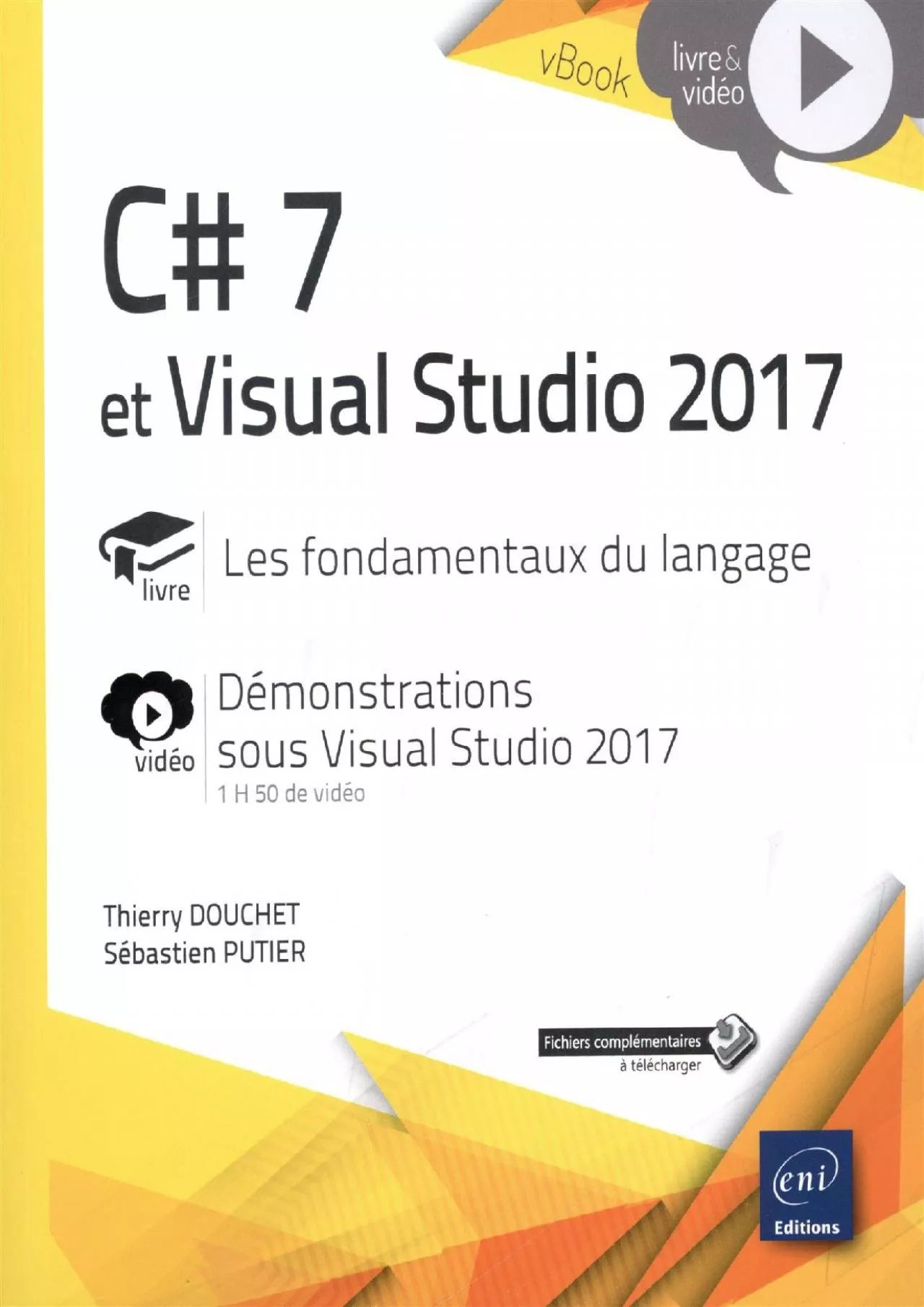 PDF-[READ]-C 7 et Visual Studio 2017 - Les fondamentaux du langage - Complément vidéo :