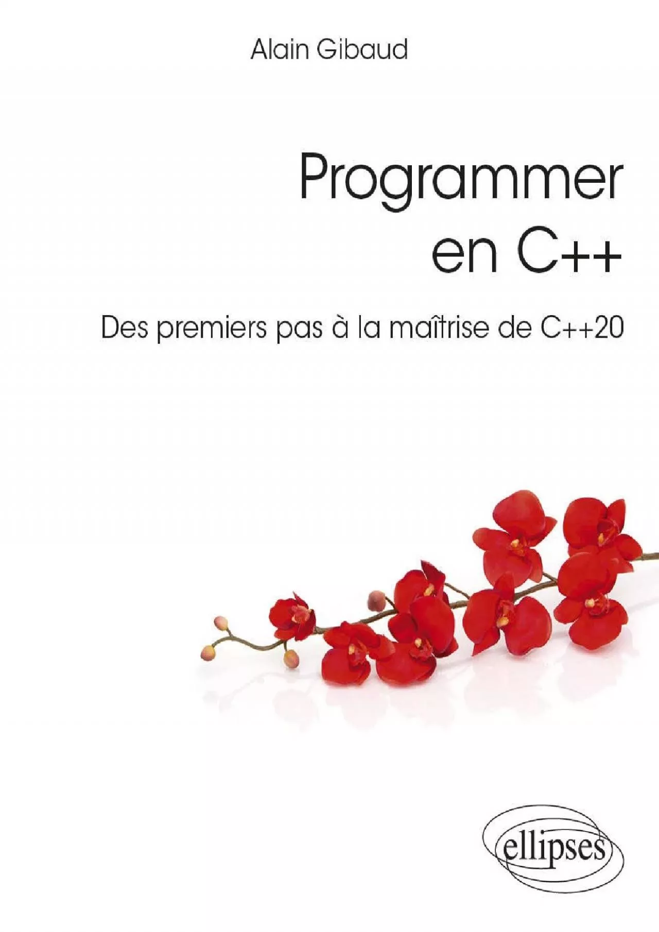 PDF-[READING BOOK]-Programmer en C++: Des premiers pas à la maîtrise de C++20