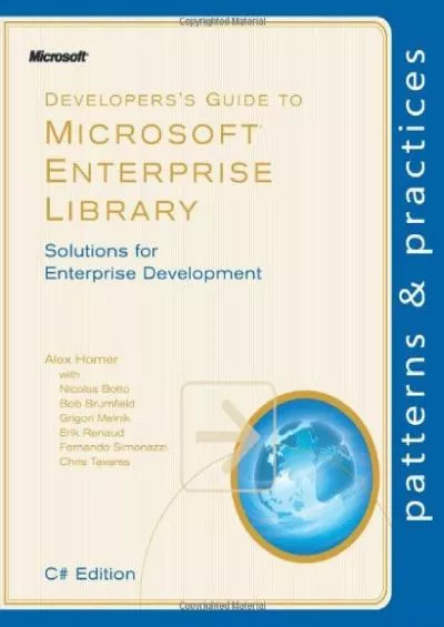 [DOWLOAD]-Developer\'s Guide to Microsoft Enterprise Library, C Edition