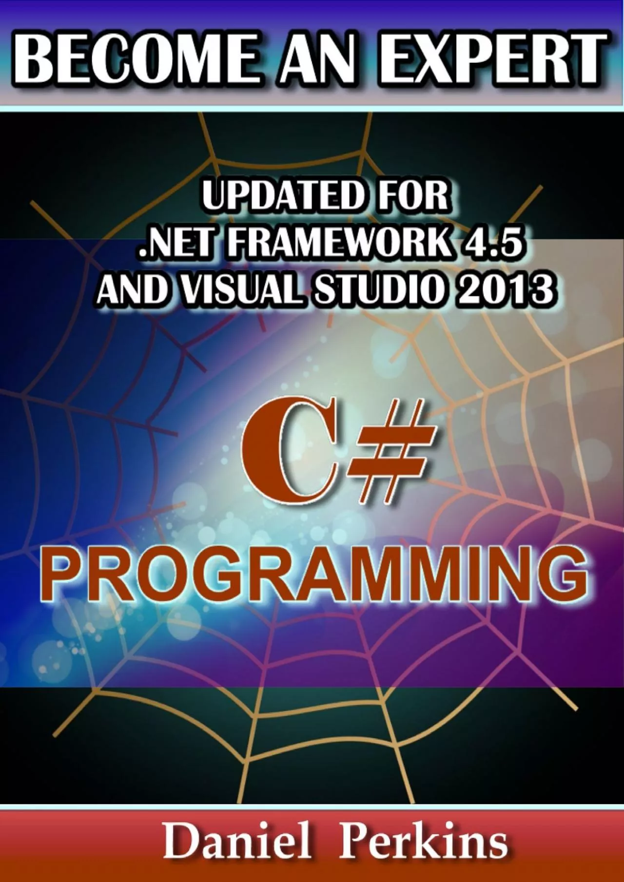 [PDF]-C Programming: UPDATED FOR .NET FRAMEWORK 4.5 and VISUAL STUDIO 2013 (BECOME AN