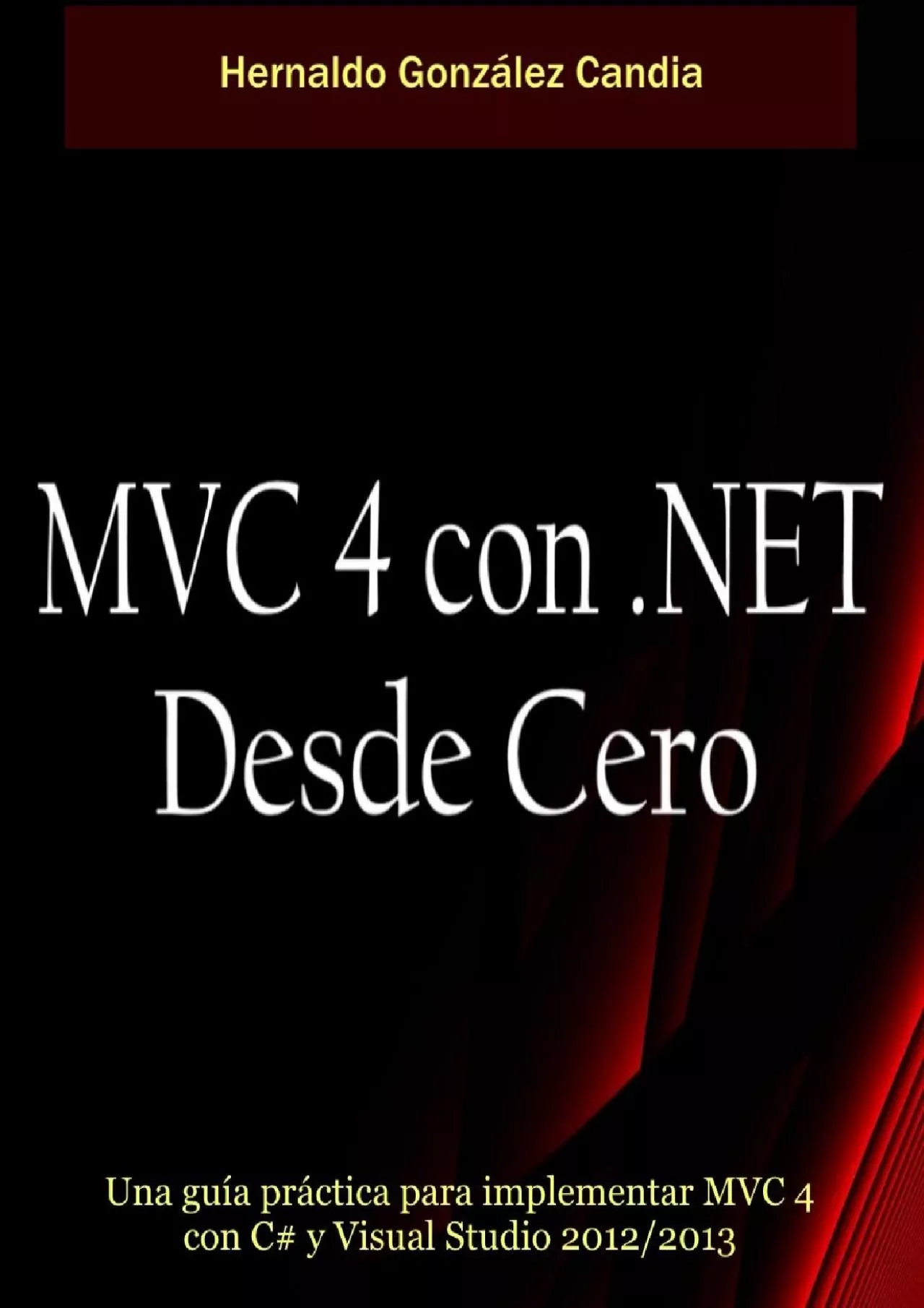 PDF-[BEST]-MVC 4 con .Net desde cero: Guía práctica para implementar MVC 4 con C y Visual