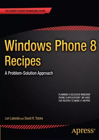 [FREE]-Windows Phone 8 Recipes: A Problem-Solution Approach (Expert\'s Voice in Windows Phone)