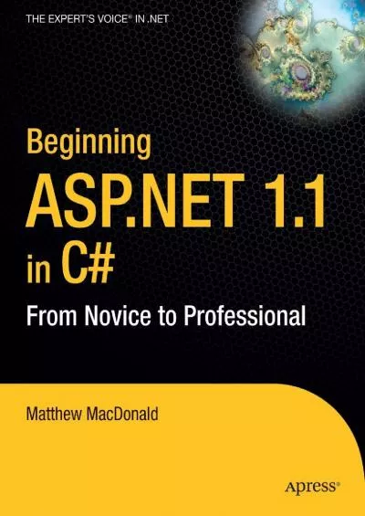 [FREE]-Beginning ASP.NET 1.1 in C: From Novice to Professional (Novice to Professional)