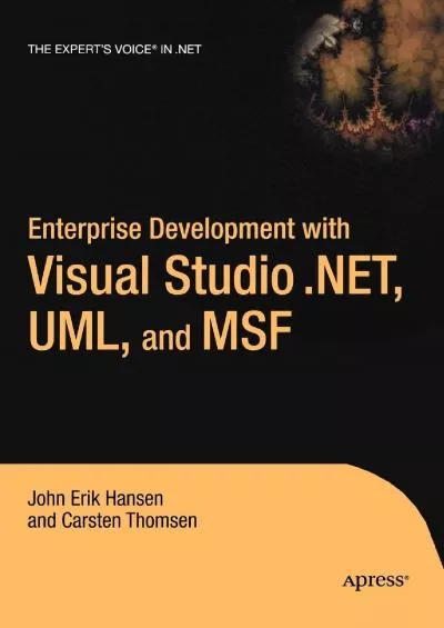 [READ]-Enterprise Development with Visual Studio .NET, UML, and MSF