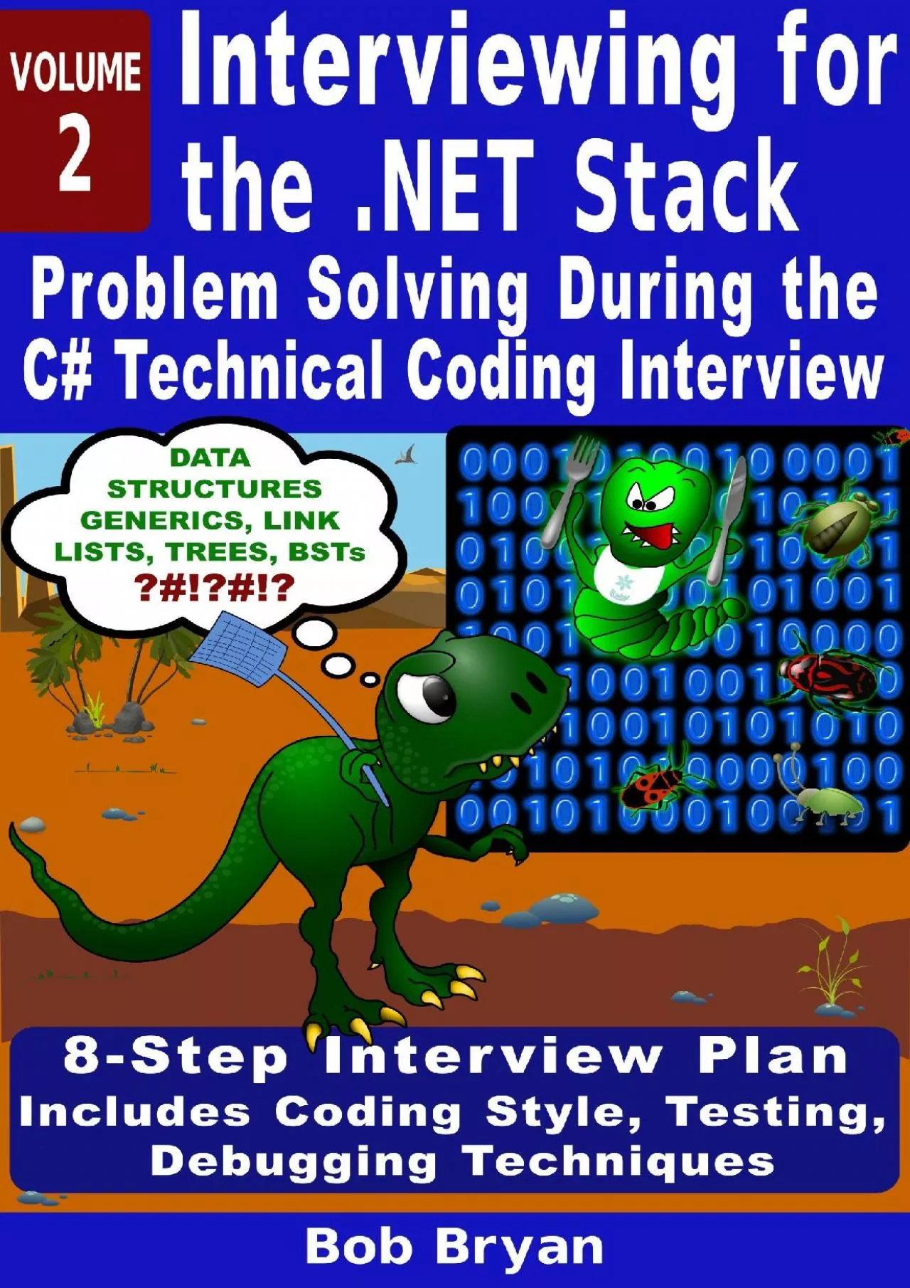 PDF-[READ]-Interviewing for the .NET Stack: Vol. 2: Problem Solving During the C Technical