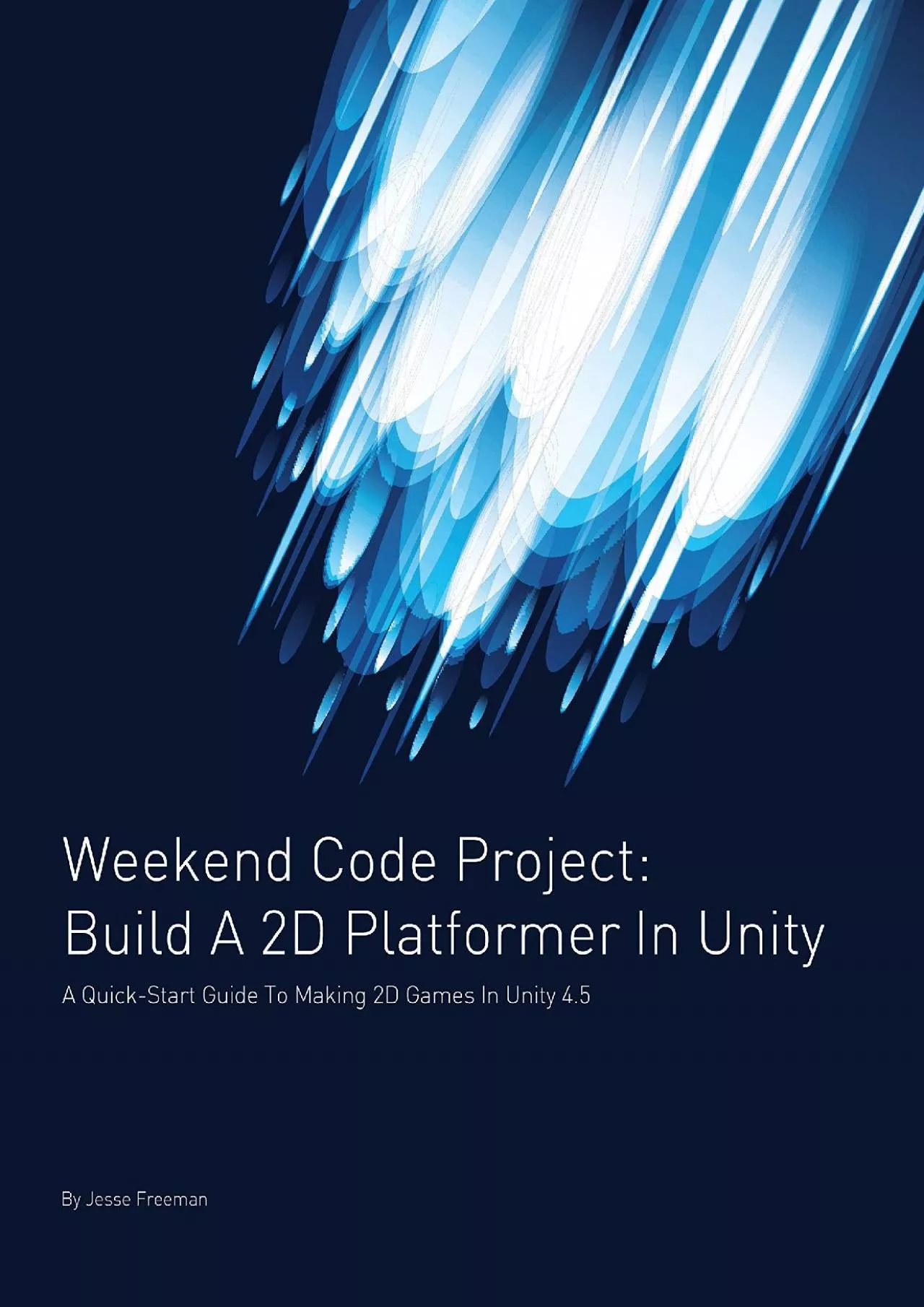 PDF-[FREE]-Build A 2D Platformer In Unity: A Quick-Start Guide to Making 2D Games in Unity