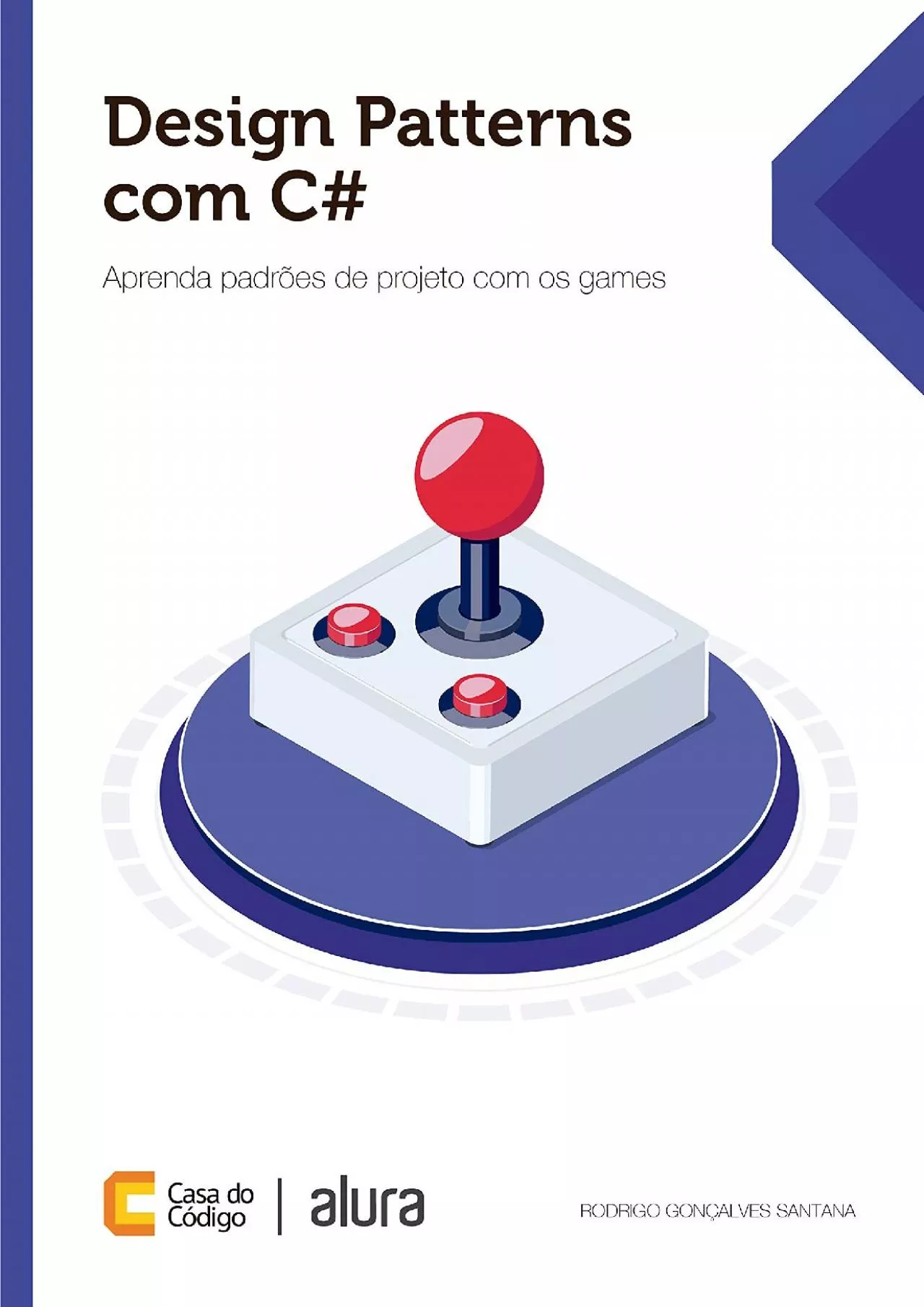 [BEST]-Design Patterns com C: Aprenda padrões de projeto com os games (Portuguese Edition)