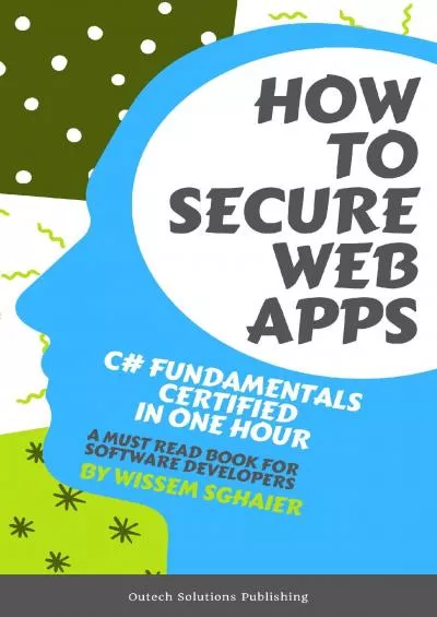 [BEST]-Web Application Security: How to Keep Your Data Safe : Programming with C Fundamentals