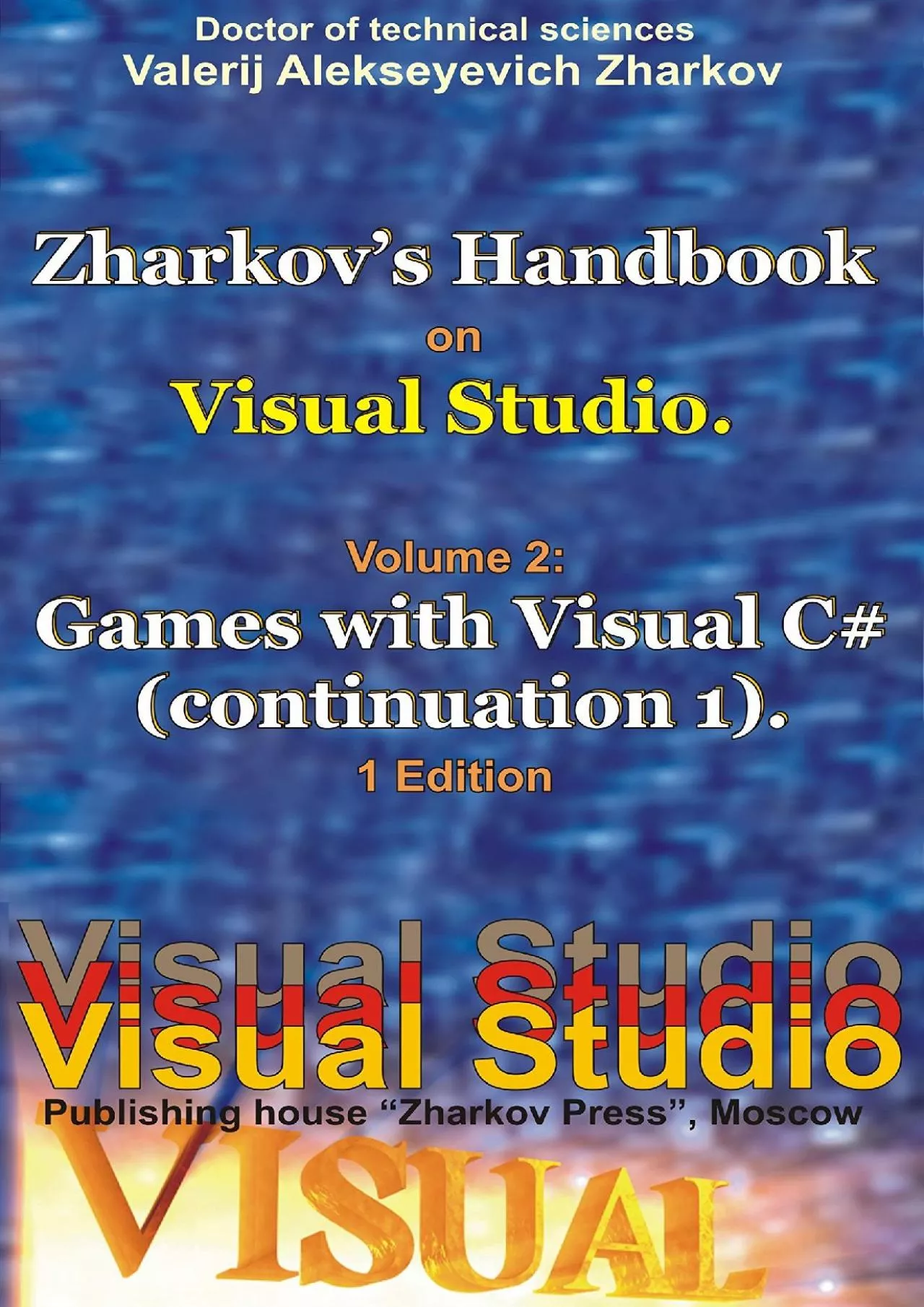 [eBOOK]-Zharkov\'s Handbook on Visual Studio. Volume 2: Games with Visual C (continuation