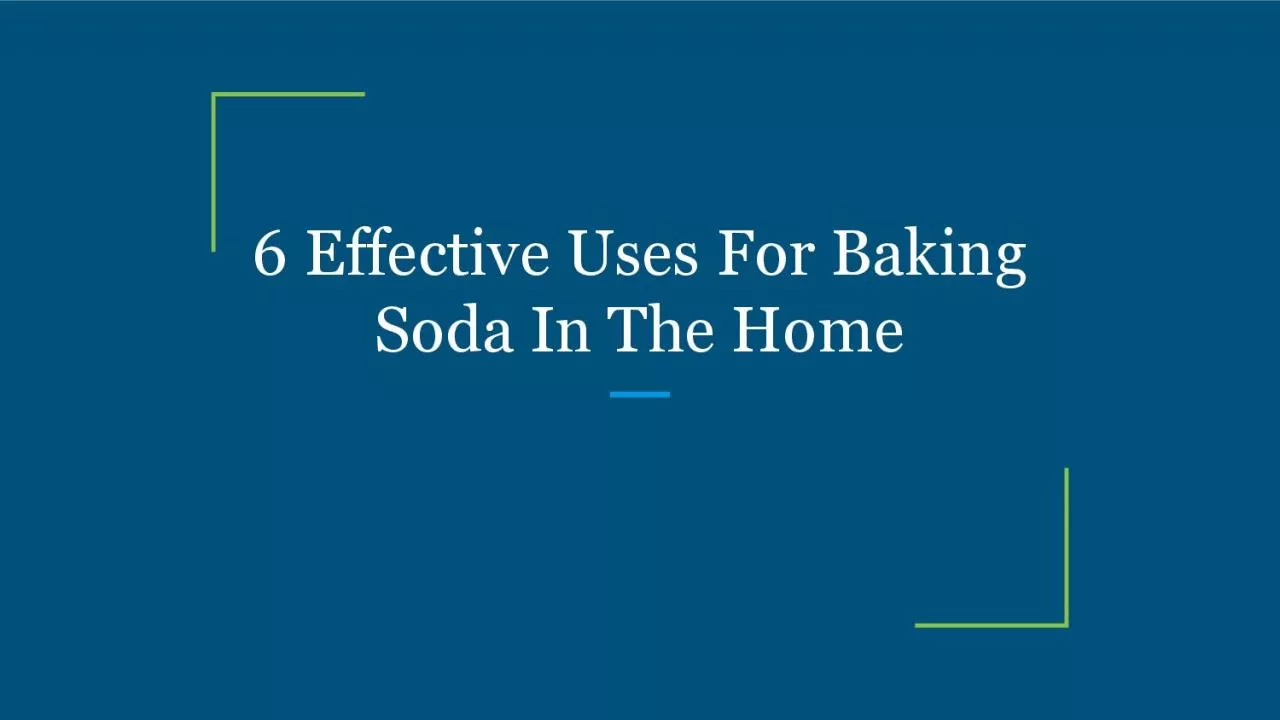 PDF-6 Effective Uses For Baking Soda In The Home