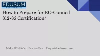 How to Prepare for EC-Council 312-85 Certification?