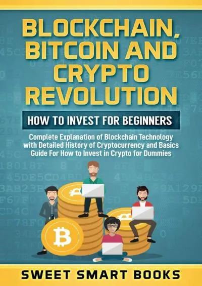 [READING BOOK]-Blockchain, Bitcoin and Crypto Revolution: How To Invest For Beginners: