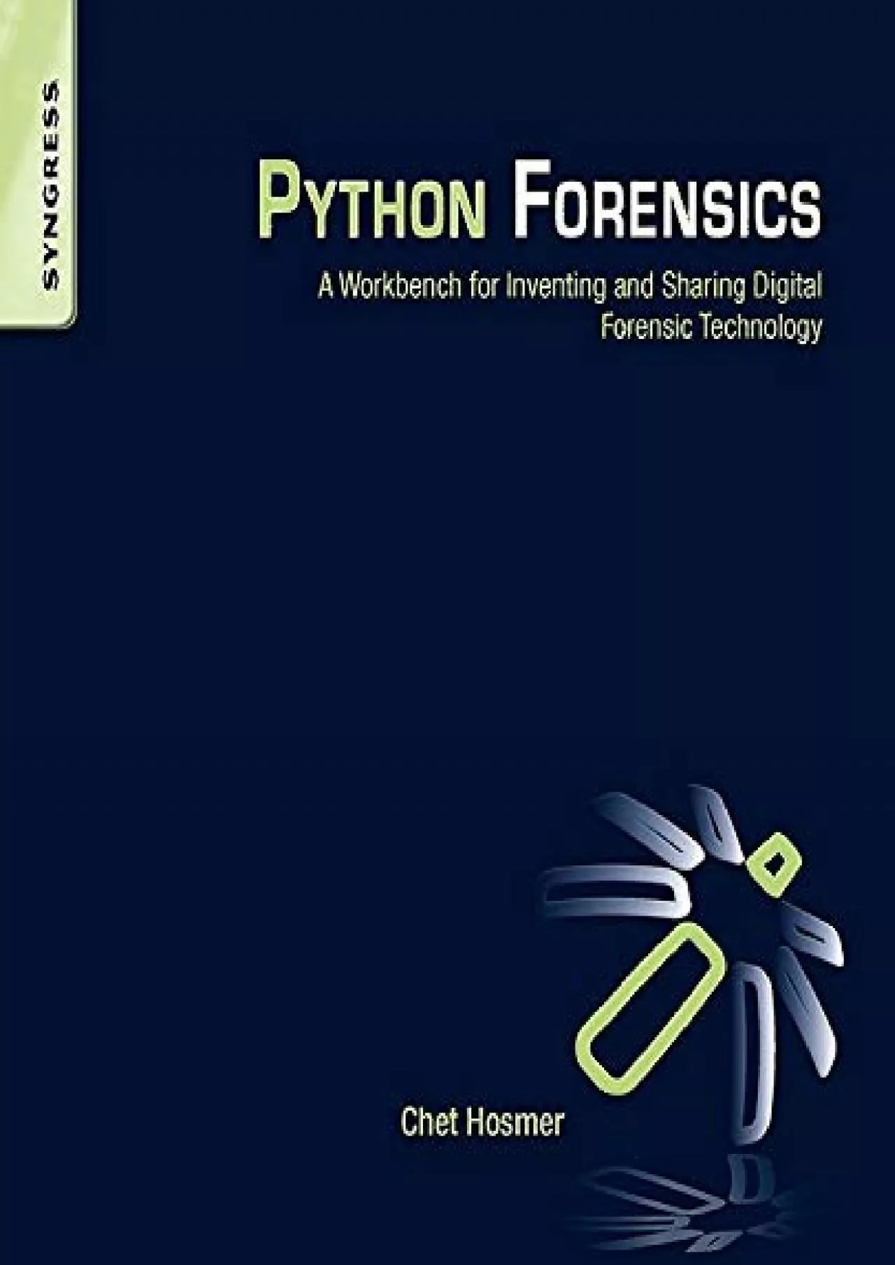 PDF-[READING BOOK]-Python Forensics: A Workbench for Inventing and Sharing Digital Forensic