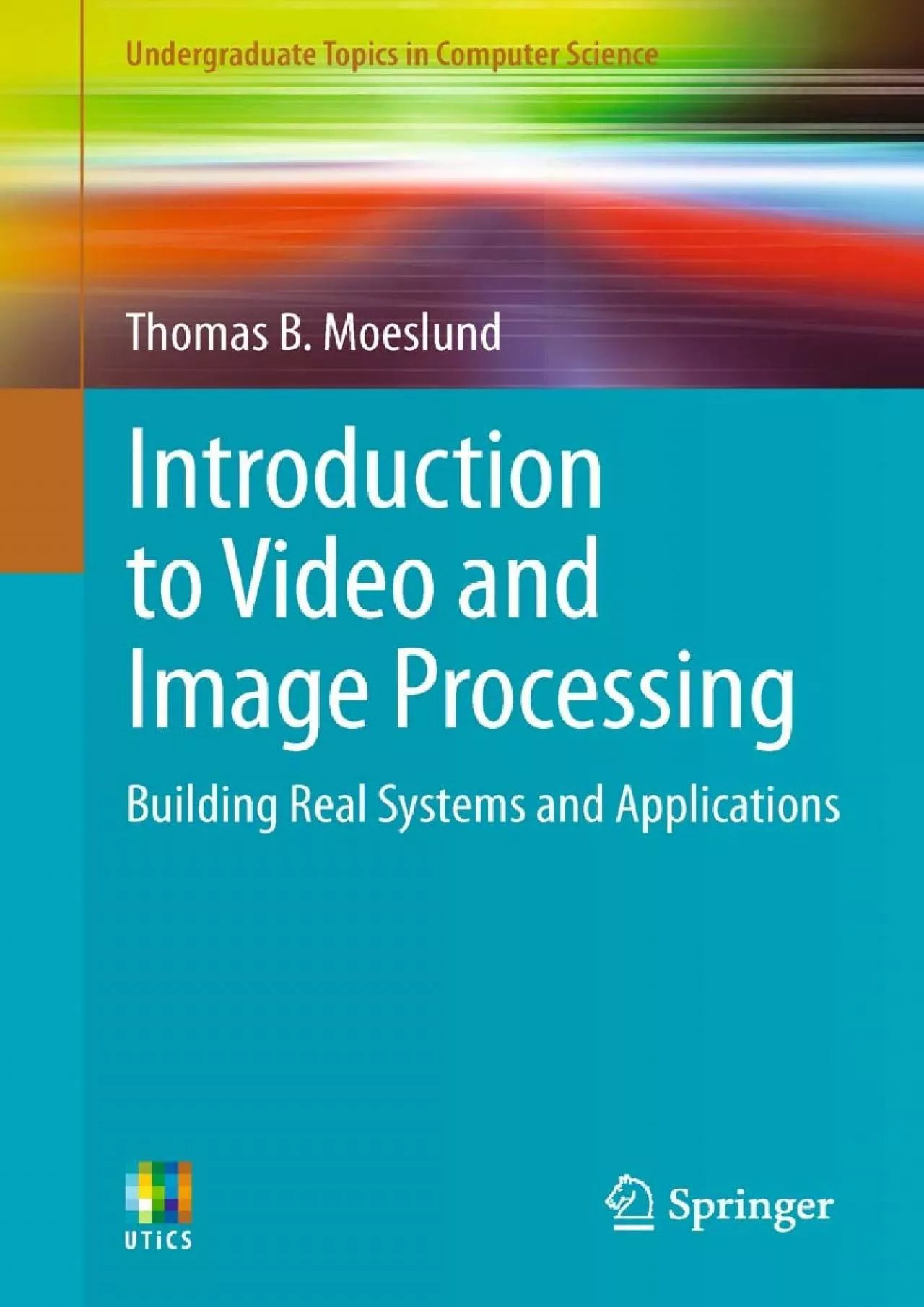 PDF-(READ)-Introduction to Video and Image Processing Building Real Systems and Applications