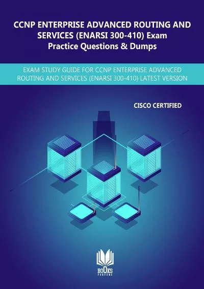 [DOWLOAD]-CCNP Enterprise Advanced Routing and Services (ENARSI 300-410) Exam Practice