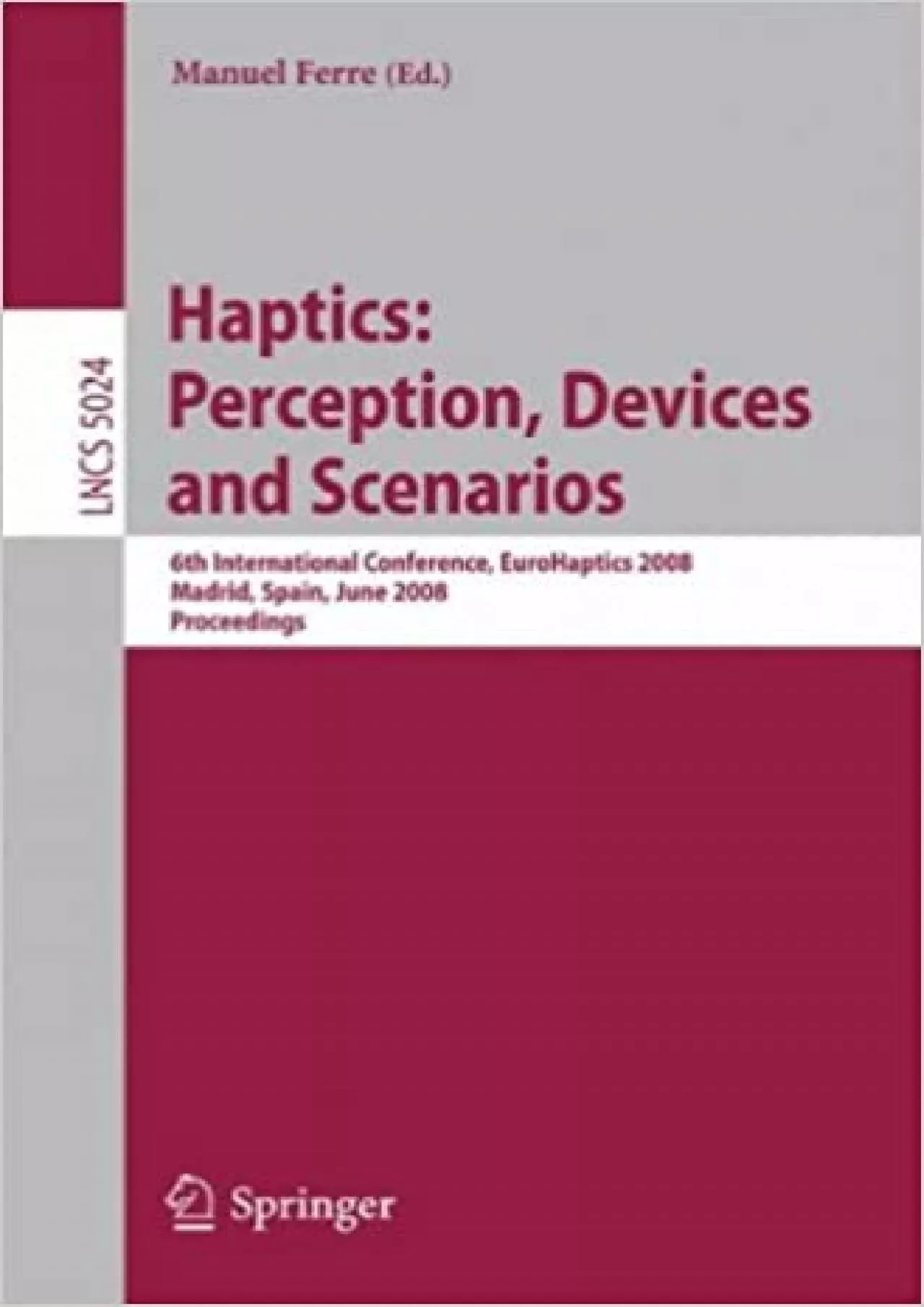 (READ)-[Haptics Perception Devices and Scenarios  6th International Conference EuroHaptics