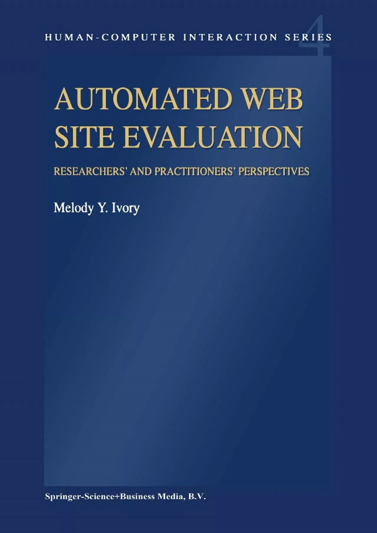 (READ)-Automated Web Site Evaluation Researchers’ and Practioners’ Perspectives (Human–Computer