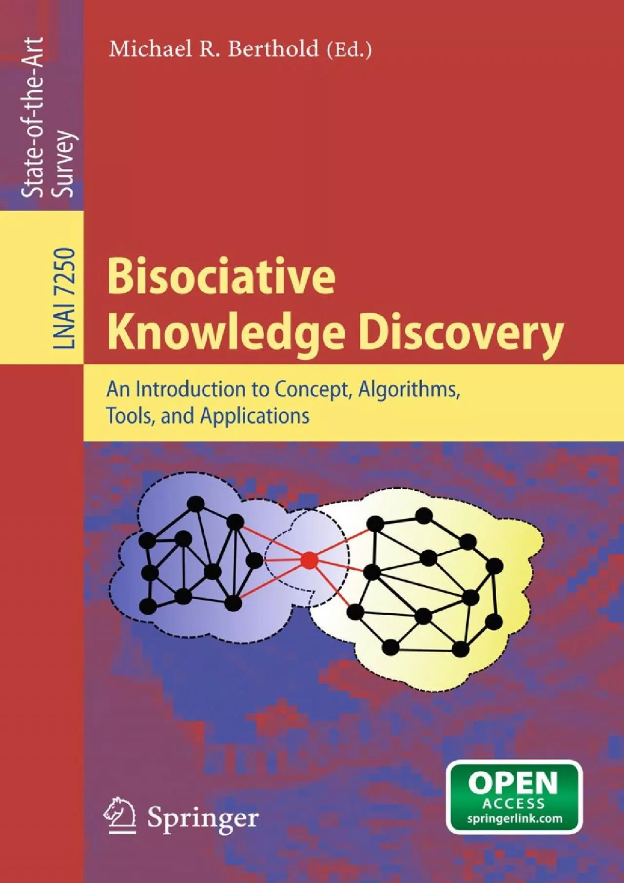 (READ)-Bisociative Knowledge Discovery An Introduction to Concept Algorithms Tools and