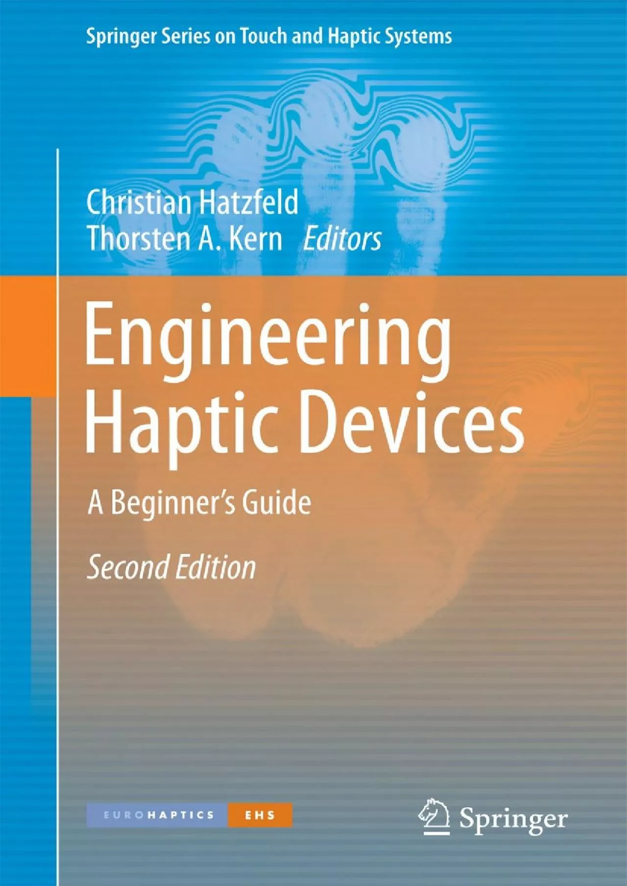 (EBOOK)-Engineering Haptic Devices A Beginner\'s Guide (Springer Series on Touch and Haptic