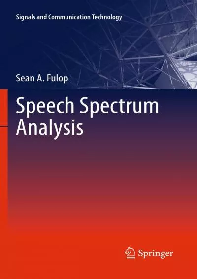(READ)-Speech Spectrum Analysis (Signals and Communication Technology)