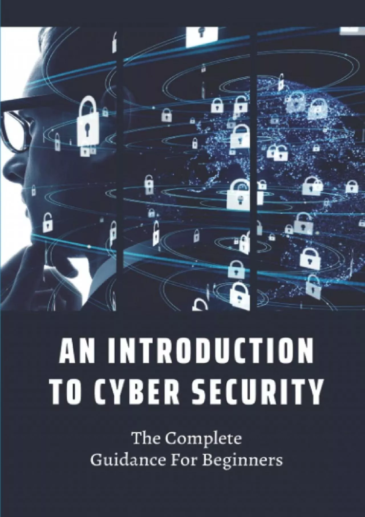 [eBOOK]-An Introduction To Cyber Security: The Complete Guidance For Beginners: Conclusion
