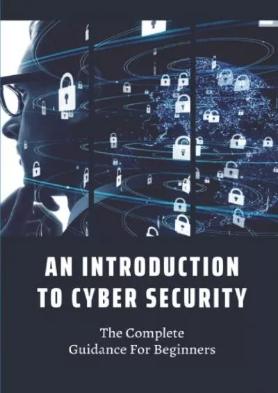 [eBOOK]-An Introduction To Cyber Security: The Complete Guidance For Beginners: Conclusion Of Cyber Security