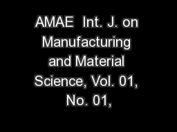 AMAE  Int. J. on Manufacturing and Material Science, Vol. 01, No. 01,