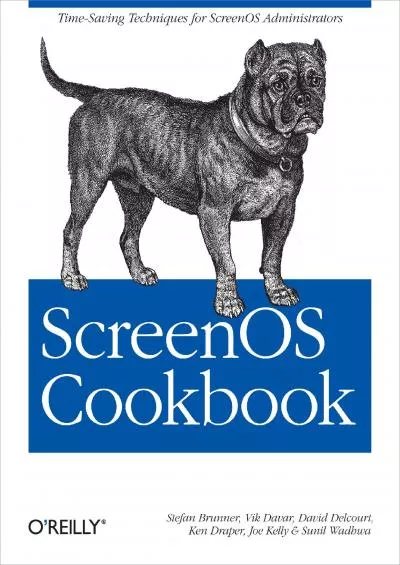 (BOOS)-ScreenOS Cookbook Time-Saving Techniques for ScreenOS Administrators