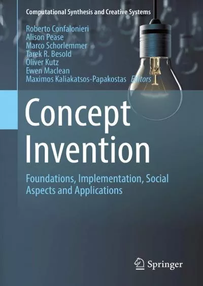 (BOOS)-Concept Invention Foundations Implementation Social Aspects and Applications (Computational Synthesis and Creative Systems)