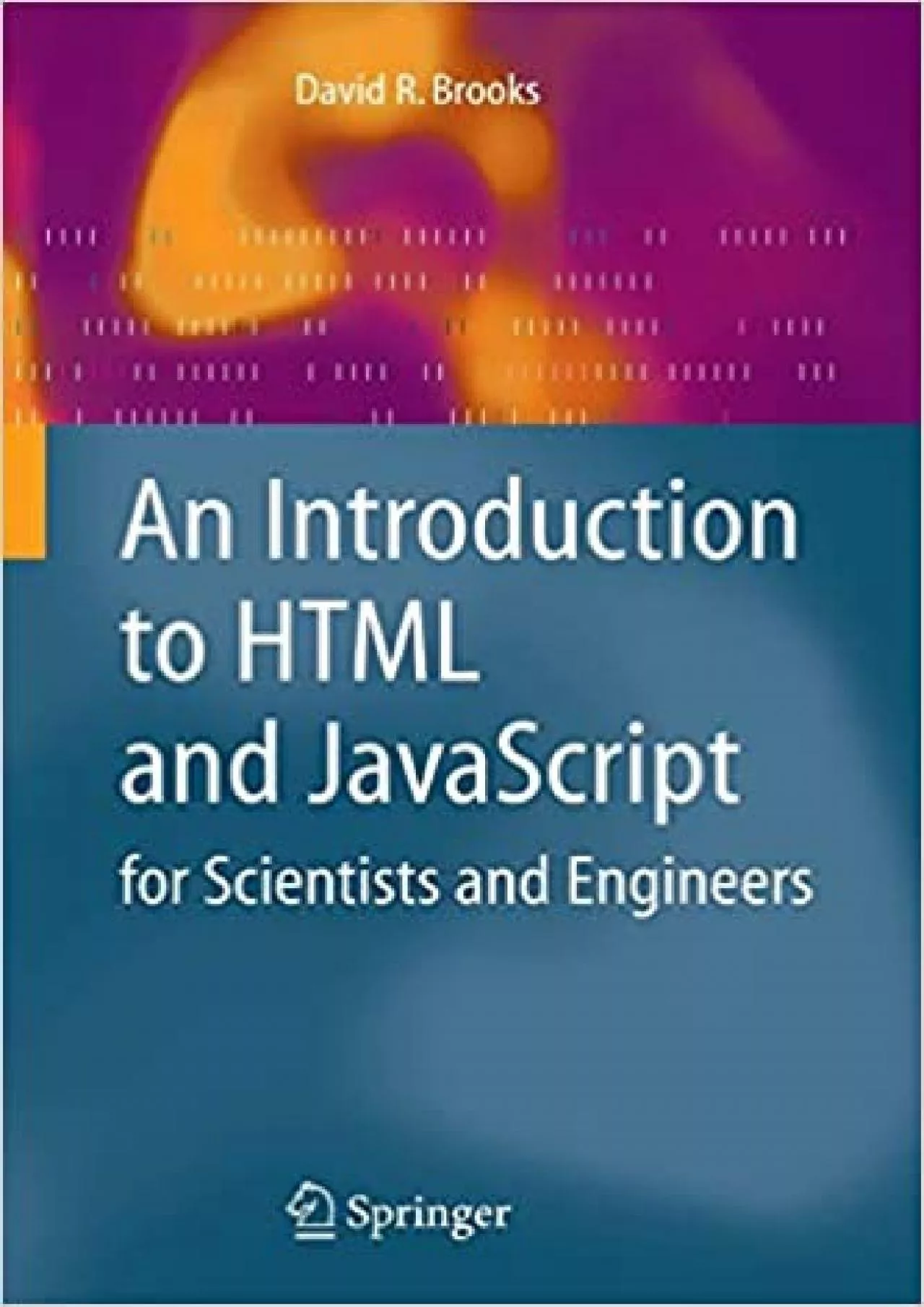 (BOOS)-An Introduction to HTML and JavaScript for Scientists and Engineers