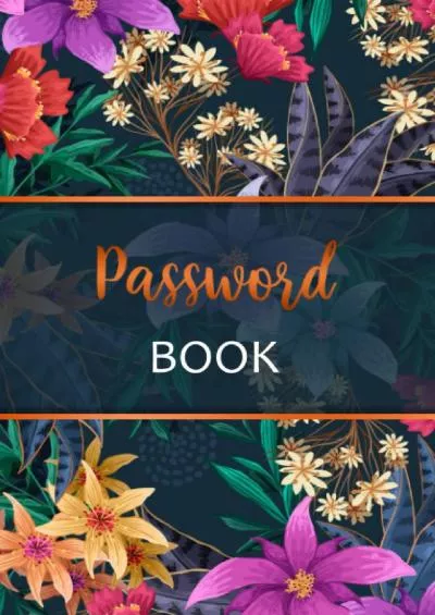 [BEST]-Password Book: Password log book ,Internet address organizer ,Alphabetical password book,Flower cover 6x9 inches
