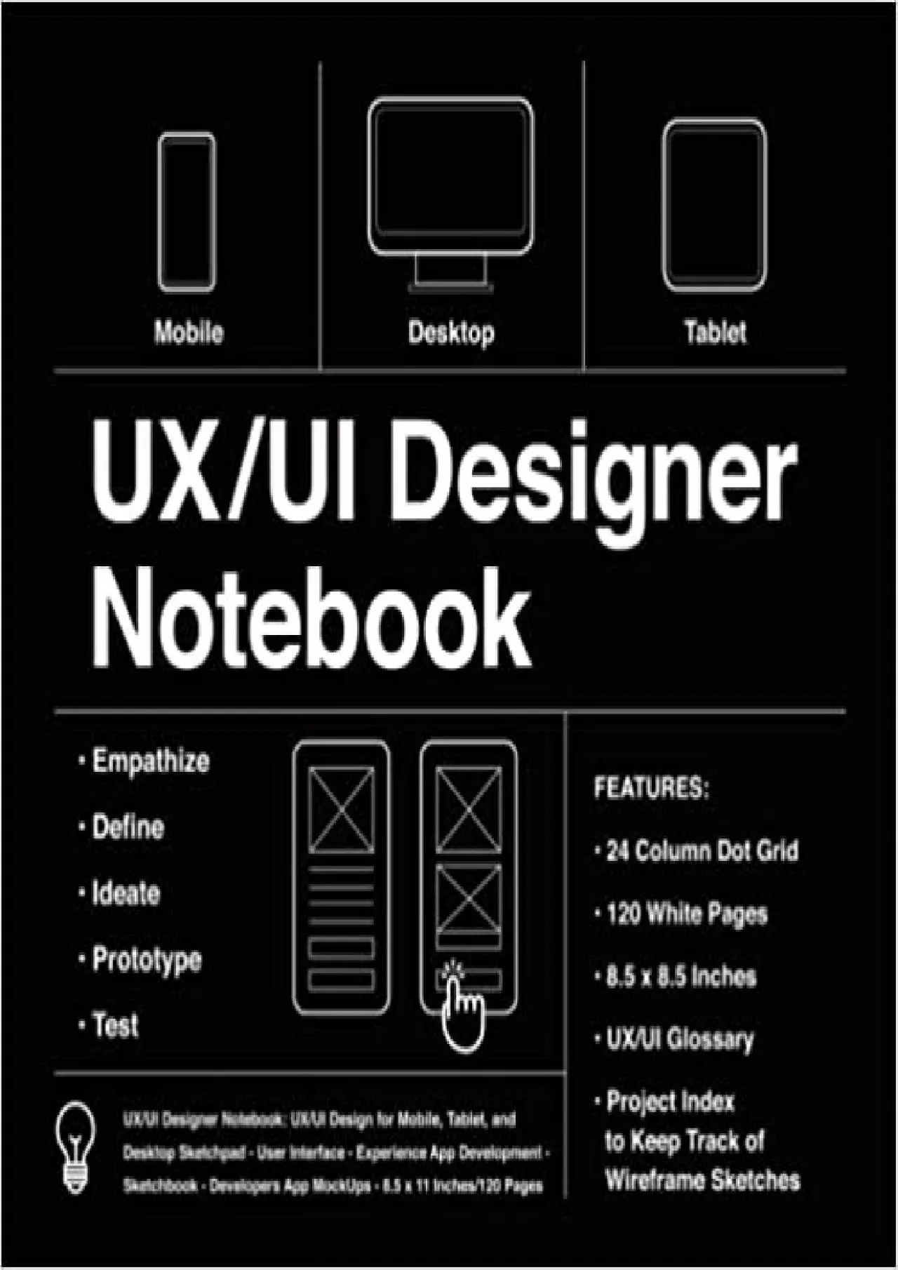 PDF-(DOWNLOAD)-UX/UI Designer Notebook UX/UI Design for Mobile Tablet and Desktop - Sketchpad