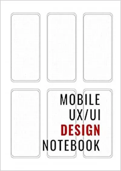 (BOOK)-Mobile Ux/Ui Design Notebook Responsive Mobile UX/UI Design Wireframe Sketchbook