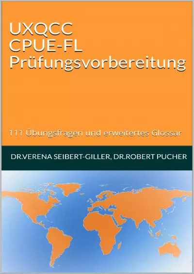 (READ)-UXQCC CPUE-FL Prüfungsvorbereitung 111 Übungsfragen und erweitertes Glossar (German Edition)