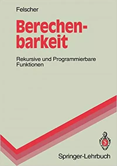 (READ)-Berechenbarkeit Rekursive und Programmierbare Funktionen (Springer-Lehrbuch) (German Edition)