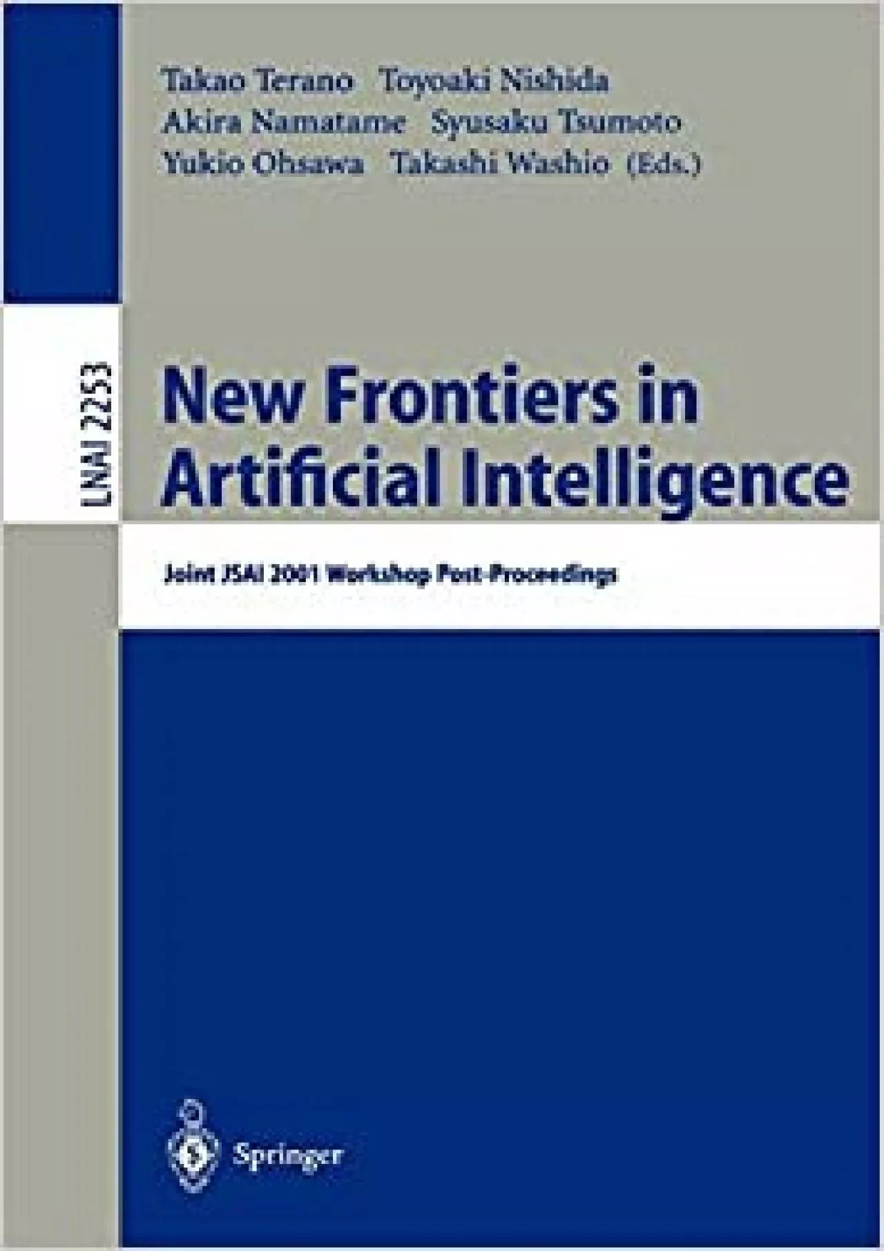 (EBOOK)-New Frontiers in Artificial Intelligence Joint JSAI 2001 Workshop Post-Proceedings