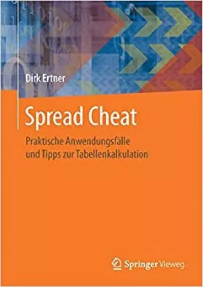 (DOWNLOAD)-Spread Cheat Praktische Anwendungsfälle und Tipps zur Tabellenkalkulation (German Edition)