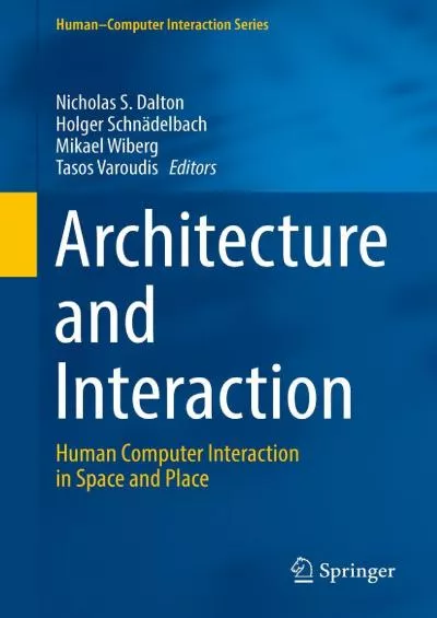 (BOOS)-Architecture and Interaction Human Computer Interaction in Space and Place (Human–Computer