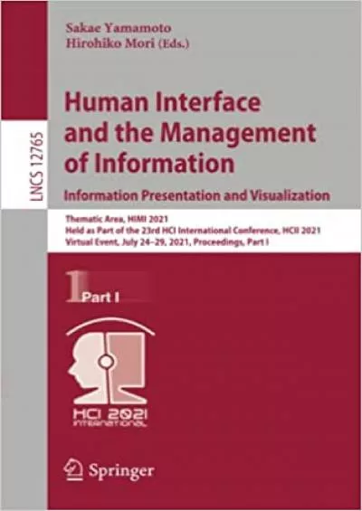 (BOOK)-Human Interface and the Management of Information Information Presentation and Visualization (Lecture Notes in Computer Science)