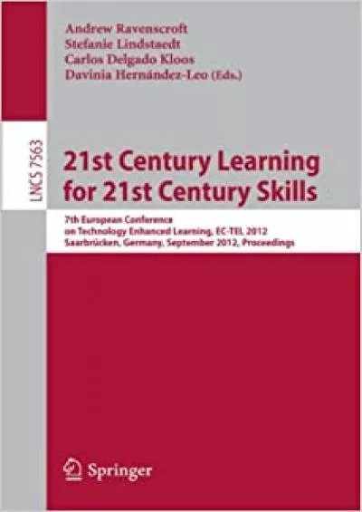 (BOOS)-21st Century Learning for 21st Century Skills 7th European Conference on Technology