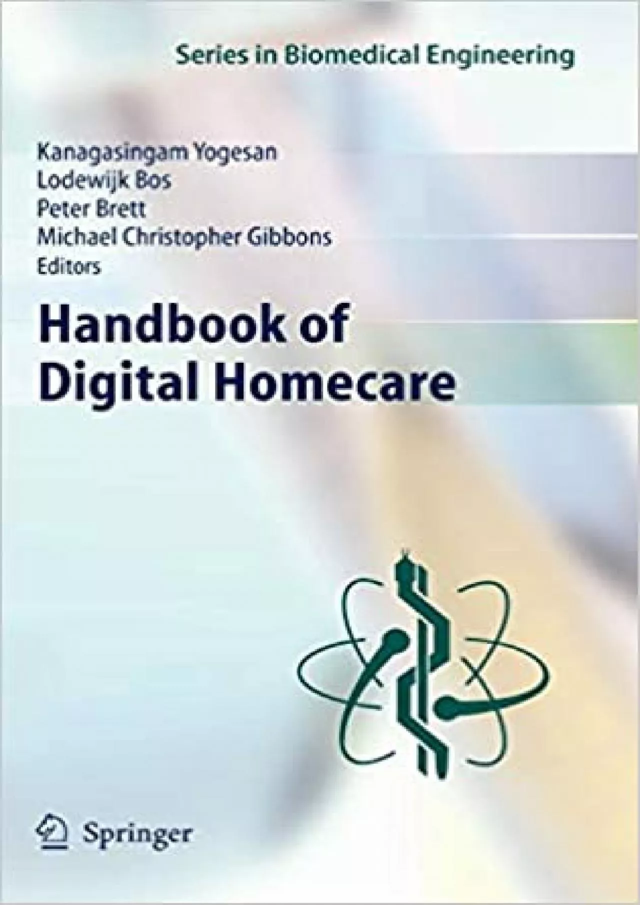 PDF-(READ)-Handbook of Digital Homecare (Series in Biomedical Engineering)