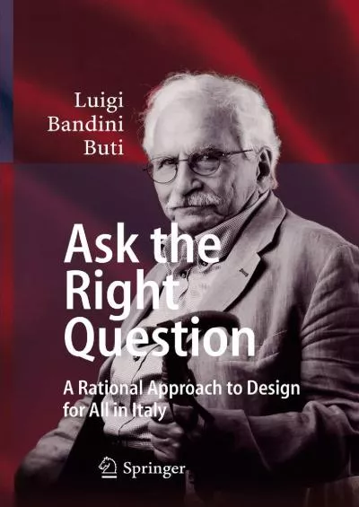 (READ)-Ask the Right Question A Rational Approach to Design for All in Italy