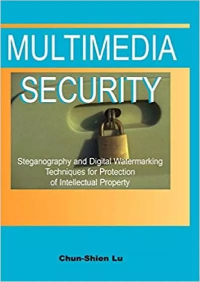 (BOOK)-Multimedia Security Steganography and Digital Watermarking Techniques for Protection of Intellectual Property