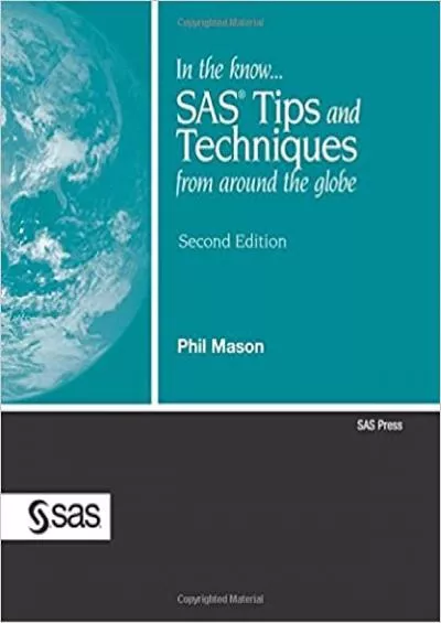 (EBOOK)-In the Know SAS Tips and Techniques from Around the Globe Second Edition