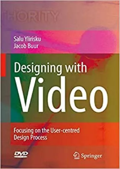 (BOOS)-Designing with Video Focusing the user-centred design process