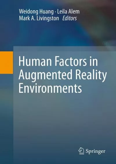 (DOWNLOAD)-Human Factors in Augmented Reality Environments