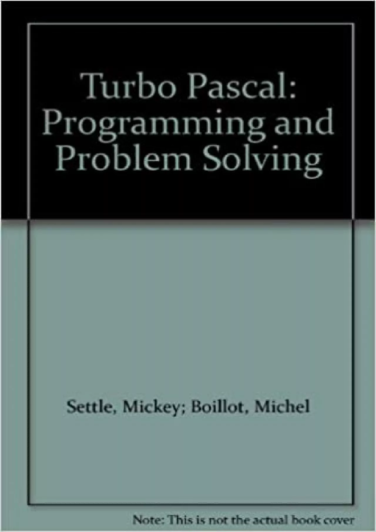 (EBOOK)-Turbo Pascal Programming and Problem Solving