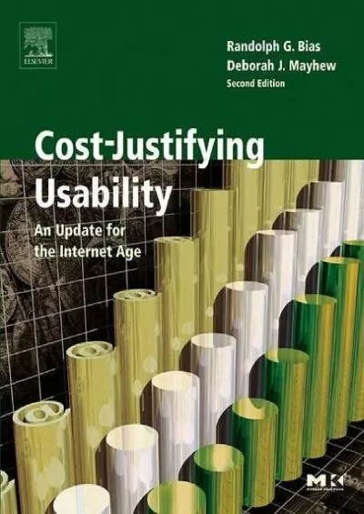 (BOOK)-Cost-Justifying Usability An Update for the Internet Age (Interactive Technologies)