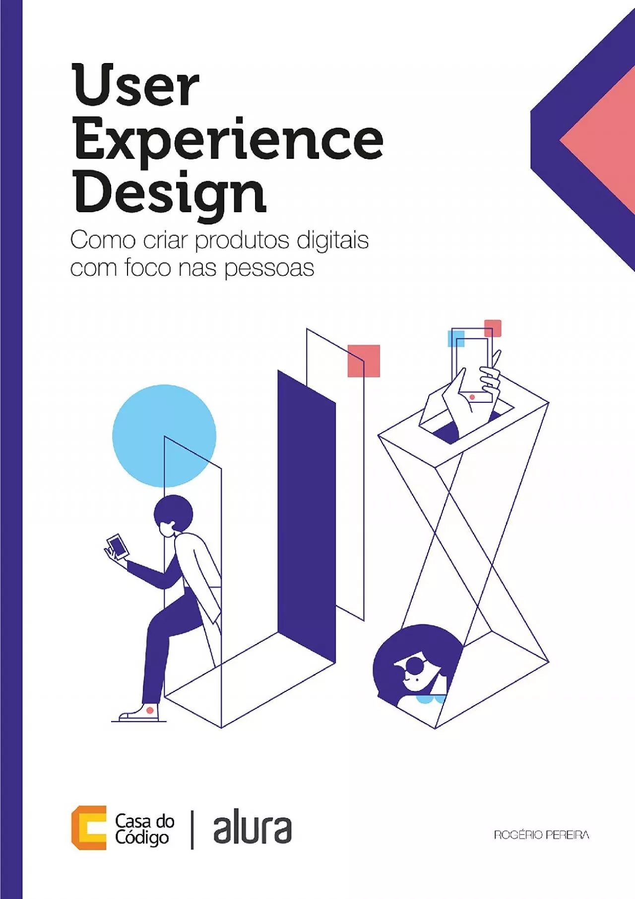 (READ)-User Experience Design Como criar produtos digitais com foco nas pessoas (Portuguese