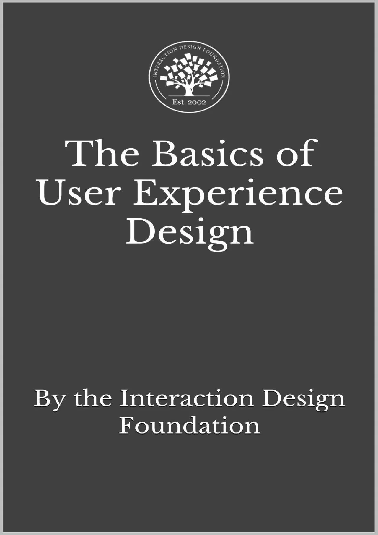 (READ)-The Basics of User Experience Design A UX Design Book by the Interaction Design